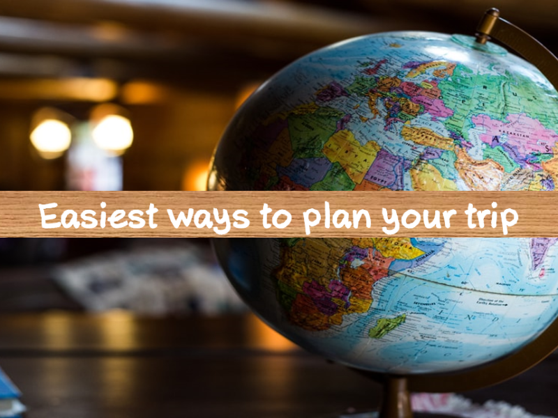 Easiest ways to plan your trip